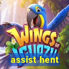 assist hent